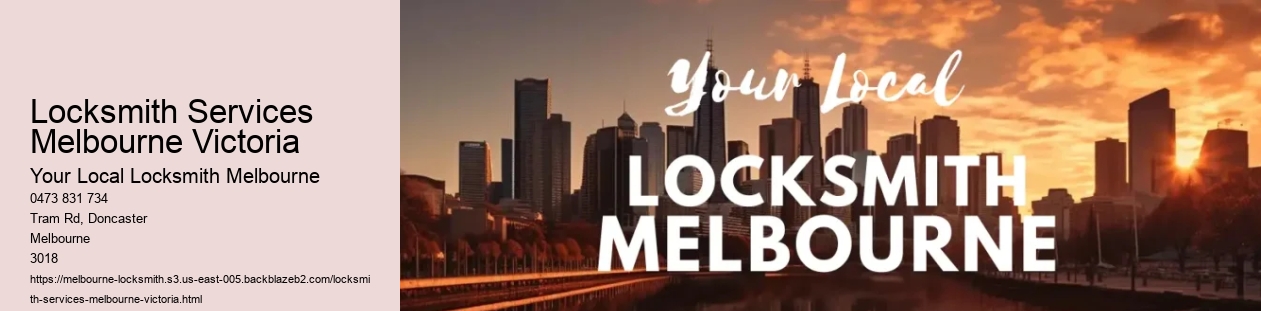 Locksmith Services Melbourne Victoria